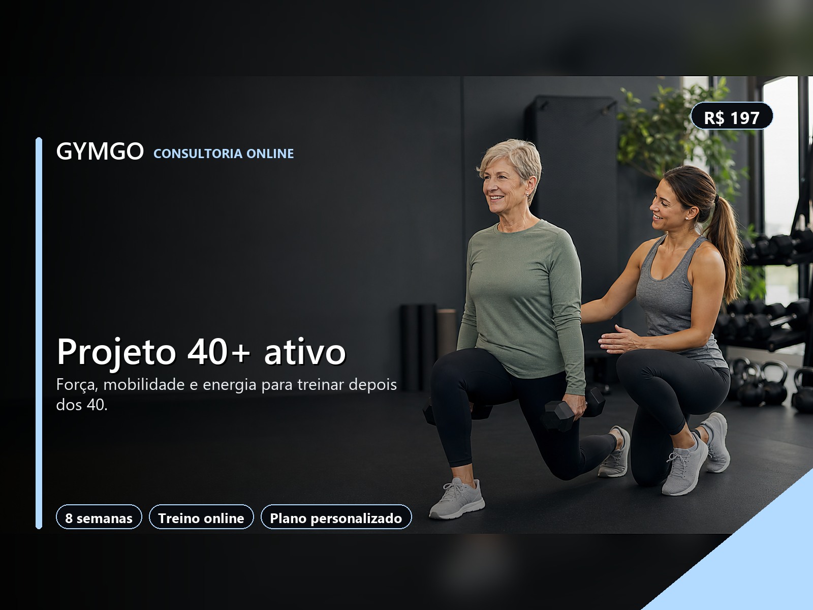 Projeto 40+ ativo